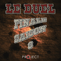 Le Duel #94 : La Finale de la Saison 8 by Le Duel