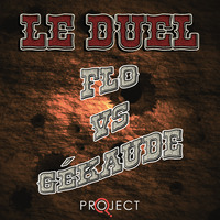 Le Duel #91 : Flo VS Gékaude by Le Duel
