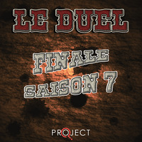Le Duel #83 : La Méga Finale de la Saison 7 by Le Duel