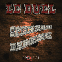 Le Duel #77 : Spéciale BadGeek by Le Duel