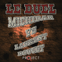 Le Duel #74 : Michidar VS Laurent by Le Duel