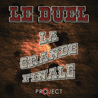 Le Duel #72 : La Grande Finale by Le Duel