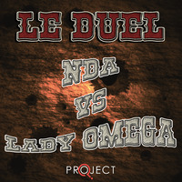 Le Duel #53 : NDA VS Lady Oméga by Le Duel