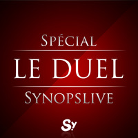 Le Duel #38 : Spécial SynopsLive by Le Duel