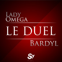 Le Duel #35 : Lady Oméga VS Bardyl by Le Duel