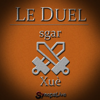 Le Duel #31 : sgar VS Xuè by Le Duel