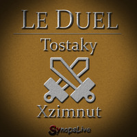 Le Duel #30 : Tostaky VS Xzimnut by Le Duel