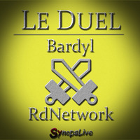 Le Duel #28 : Bardyl VS RdNetwork by Le Duel