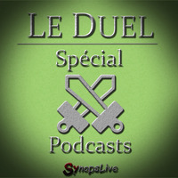 Le Duel #27 : Spécial Podcasts by Le Duel
