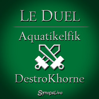 Le Duel #15 : Aquatikelfik VS DestroKhorne by Le Duel