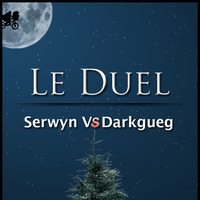 Le Duel #4 : Serwyn VS Darkgueg by Le Duel