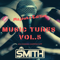 DJ SMITH PRES. MUSIC TUNES vol.5 ( Majówka Edit ) by Dj Smith