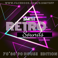 DJ SMITH pres. RETRO SOUNDS 70'80'90' EDITION by Dj Smith