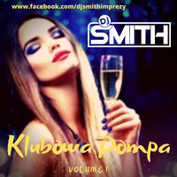 DJ SMITH KLUBOWA POMPA VOL.1 by Dj Smith
