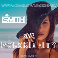 DJ SMITH POLSKIE HITY 2020 VOL.6 by Dj Smith