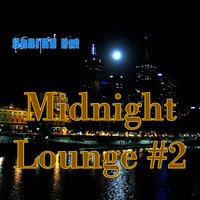 Midnight Lounge Vol. 2 by Sharky DM
