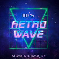 DJ Strebor - 80's Retro Wave by oooMFYooo