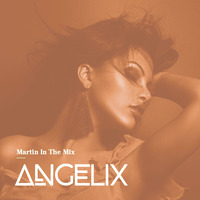 Martin In The Mix - Angelix 58 (Oktober) by oooMFYooo