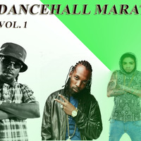 DANCEHALL MARATHON VOL.1 MIX {T.B.T EDITION} 2020 DJ TIJAY254 by Dj Tijay 254