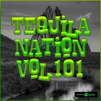 #TequilaNation Vol. 101 by DJ Tequila