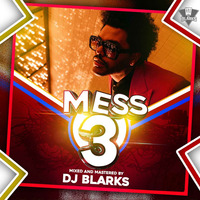 DJ BLARKS - THE MESS VOL 3 by DJ BLARKS
