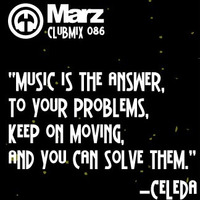 Clubmix 086 - Music is the Answer by DJMarz