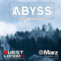 Clubmix 103 - Abyss  Sound Experience Show for QuestLondonRadio.com aired 0727 by DJMarz