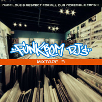 Funkbom DJ's - Mixtape 3 by 87Skillz