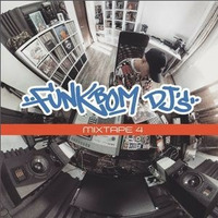 Funkbom DJ's - Mixtape 4 by 87Skillz