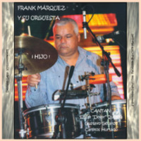 (2019) Frank Marquez y su Orquesta - Homenaje a los grandes by DJ ferarca & Expresión Latina