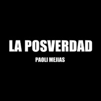 (2020) Paoli Mejias - La posverdad by DJ ferarca & Expresión Latina