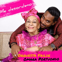 (2020) Orquesta Failde &amp; Omara Portuondo - Me desordeno by DJ ferarca & Expresión Latina