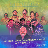 (2020) Oscar D'Leon &amp; Porfi Baloa con Dimension Latina - Mi Tierra by DJ ferarca & Expresión Latina
