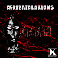(2020) Afrobatalarians - Eleggua by DJ ferarca & Expresión Latina
