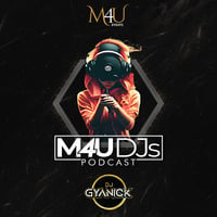 June2023 ft. DJ Gyanick by M4U DJs Podcast
