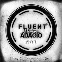 Fluent Adagio #01 Mix by Master-Soul by Master-Soul