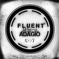 Fluent Adagio #07 Mix by Master-Soul by Master-Soul
