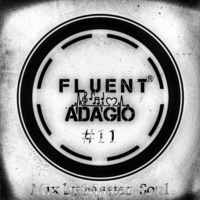 Fluent Adagio#11 Mix by Master-Soul by Master-Soul
