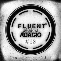 Fluent Adagio#18 Guest Mix By Cal-V by Master-Soul