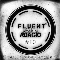 Fluent Adiago #19 Guest Mix by Captain O by Master-Soul