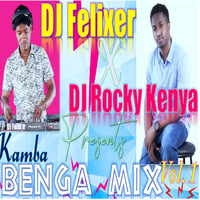 KAMBA BENGA MIX 2021 - DJ Felixer X DJ RockyKenya - Vol. I by DJ Felixer
