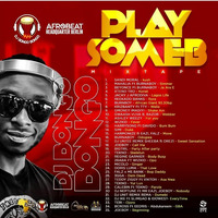 PLAYSOMEB MIX BY DJ BONGO BONGO (Adjs) by dj bongo bongo