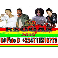 DJ PATODE REGGAE MIX2019 for booking +254711216775 by DjPatode