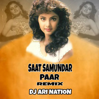 Saat Samundar Remix Dj Ari Nation by Dj Ari Nation