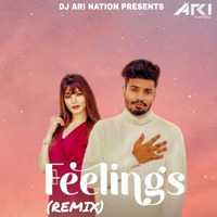 Feelings (Remix) DJ Ari Nation by Dj Ari Nation
