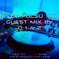 Dives Pulsu XXV - Guest mix: D 1 A Z by Mau Orozco