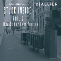 DJ Allier - Non-Essential: Stuck Inside Vol. 3  90s/00s Pop Rock Edition by DJ Allier - Listen To My Mix