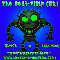 The Beat-Pimp (UK) - Bass Funk Mix *LSM Exclusive* by lifesupportmachine