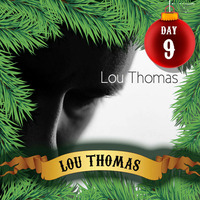 Advent Day 2016 #9 - Debut Lou Thomas Mix by lifesupportmachine