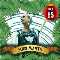 Advent Day 2016 #15 - Miss Mants - Happy Breaksmas Mix by lifesupportmachine